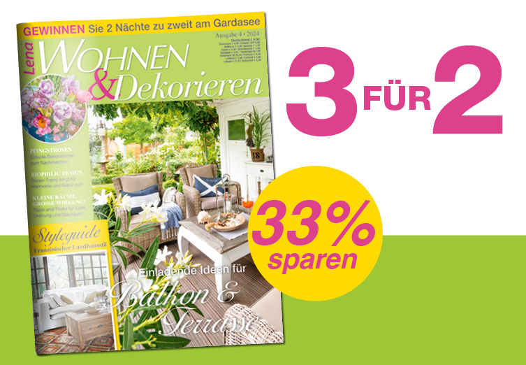 Lena Wohnen & Dekorieren - 3 Ausgaben verschenken und 33 % sparen